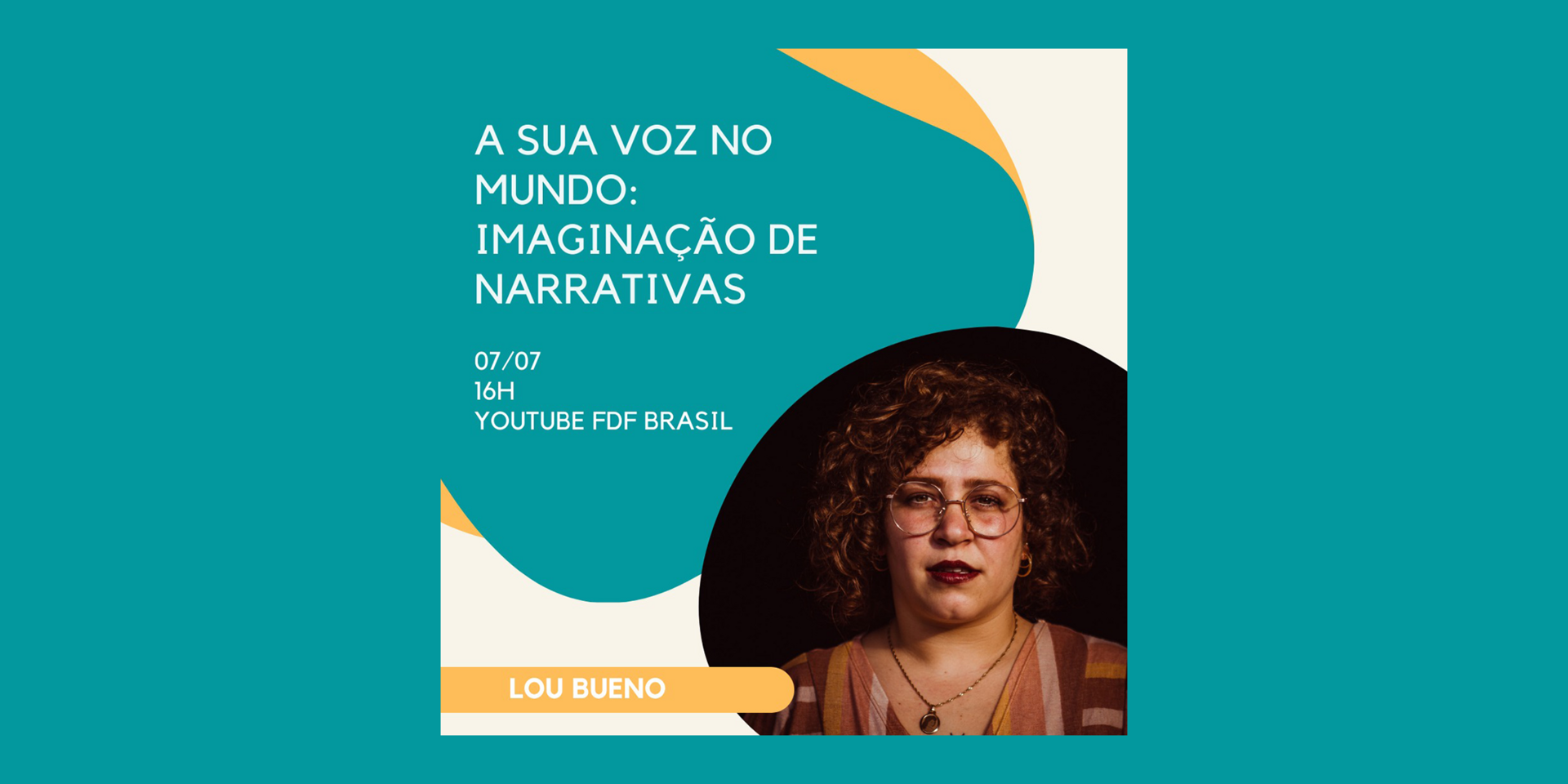 "A sua voz no mundo: imaginação de narrativas" Palestra no canal do FDF Brasil